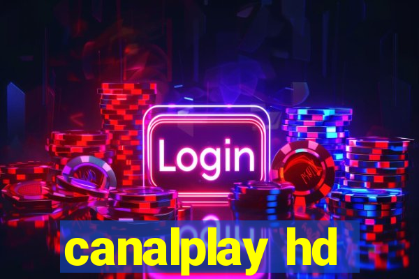 canalplay hd